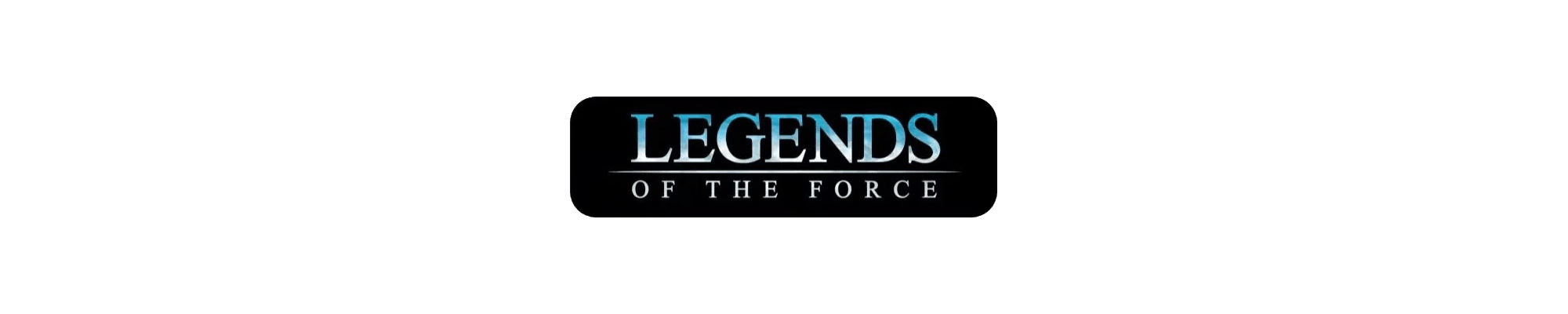 Legends of the Force